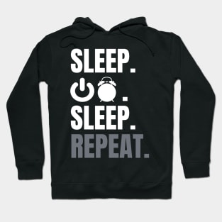 Sleep Turn Off Alarm Clock Repeat Hoodie